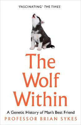 The Wolf Within(English, Paperback, Sykes Professor Bryan)