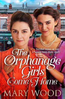 The Orphanage Girls Come Home(English, Paperback, Wood Mary)