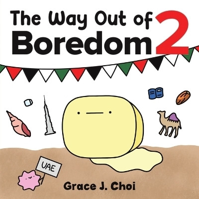 The Way Out of Boredom 2(English, Paperback, Choi Grace J)