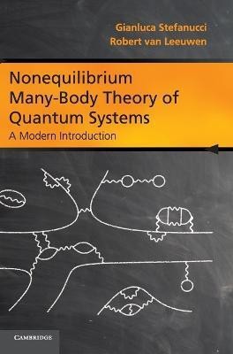 Nonequilibrium Many-Body Theory of Quantum Systems(English, Hardcover, Stefanucci Gianluca)