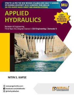 Applied Hydraulics (CES502) - Third Year (T.E) Degree Course in Civil Engineering - Semester 5 - As per C Scheme of University of Mumbai(Paperback, Nitin S. Kapse)