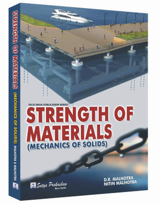 Strength Of Materials (Mechanics Of Solids)(Paperback, D.R. Malhotra, Nitin Malhotra)