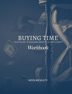 Buying Time Workbook(English, Paperback, McNulty Heidi)