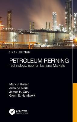 Petroleum Refining(English, Hardcover, Kaiser Mark J.)