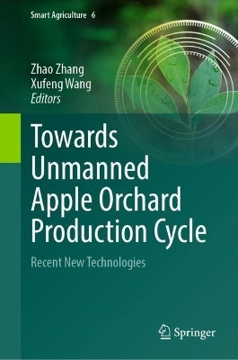 Towards Unmanned Apple Orchard Production Cycle(English, Hardcover, unknown)
