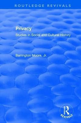 Privacy: Studies in Social and Cultural History(English, Paperback, Moore, Jr Barrington)