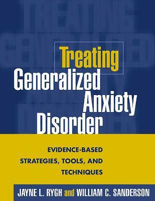 Treating Generalized Anxiety Disorder(English, Paperback, Rygh Jayne L.)