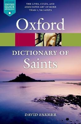 The Oxford Dictionary of Saints, Fifth Edition Revised(English, Paperback, Farmer David)