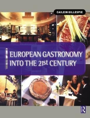 European Gastronomy into the 21st Century(English, Paperback, Gillespie Cailein)