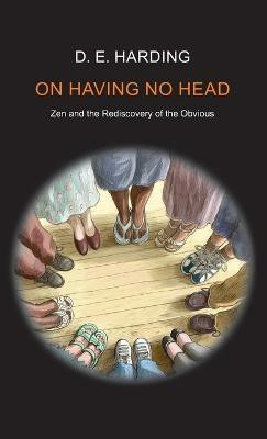 On Having No Head(English, Hardcover, Harding Douglas Edison)