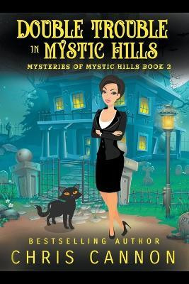 Double Trouble in Mystic Hills(English, Paperback, Cannon Chris)