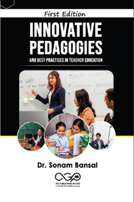 Innovative Pedagogies And Best Practices In Teacher Education(Paperback, Dr. Sonam Bansal)