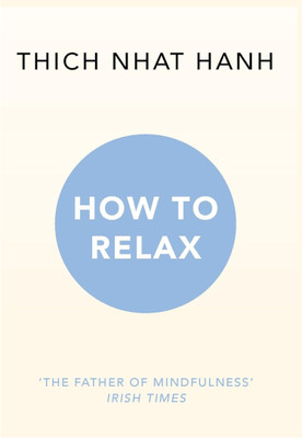 How to Relax, English(Paperback, NhatThichHanh)