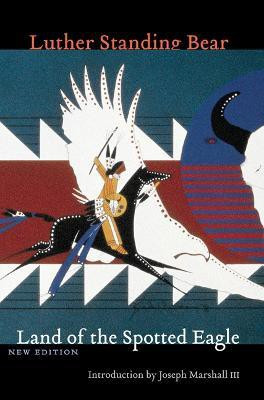Land of the Spotted Eagle(English, Paperback, Standing Bear Luther)