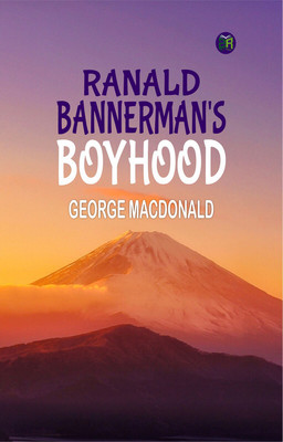 Ranald Bannerman's Boyhood(Paperback, George MacDonald)