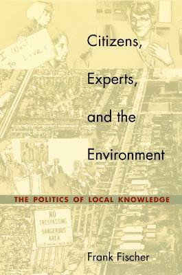 Citizens, Experts, and the Environment(English, Hardcover, Fischer Frank)