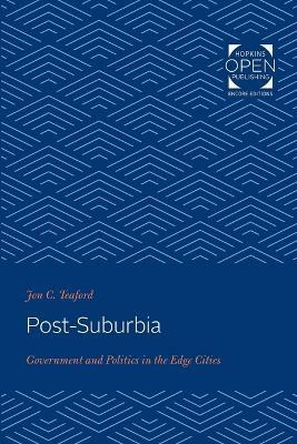 Post-Suburbia(English, Paperback, Teaford Jon C.)