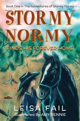 Stormy Normy Finds His Forever Home(English, Paperback, Fail Leisa)