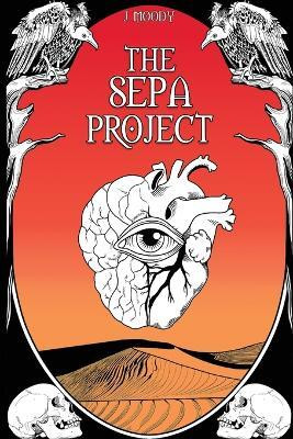 The SEPA Project(English, Paperback, Moody Jillian B)
