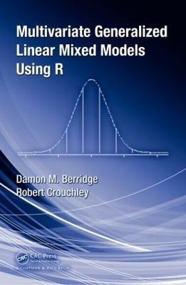 Multivariate Generalized Linear Mixed Models Using R(English, Hardcover, Berridge Damon Mark)