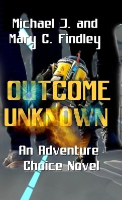 Outcome Unknown(English, Hardcover, Findley Michael J)