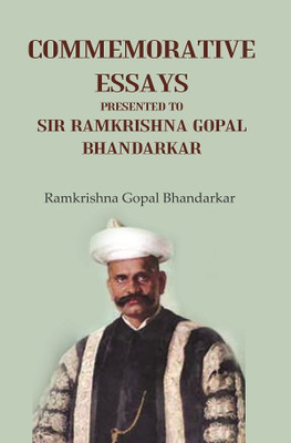 Commemorative Essays Presented to Sir Ramkrishna Gopal Bhandarkar [Hardcover](Hardcover, Ramkrishna Gopal Bhandarkar)