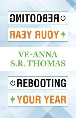 Rebooting Your Year(English, Paperback, S R Thomas Ve-Anna)