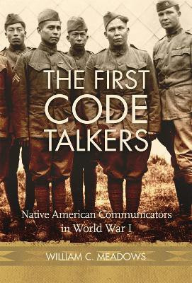 The First Code Talkers(English, Hardcover, Meadows William C.)