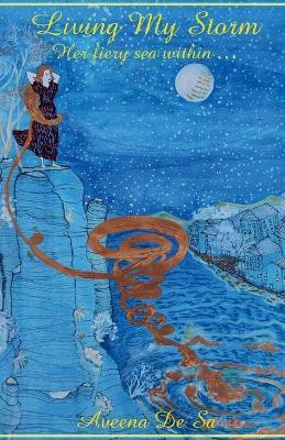 Living My Storm(English, Paperback, de Aveena)