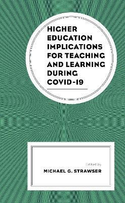 Higher Education Implications for Teaching and Learning during COVID-19(English, Paperback, unknown)