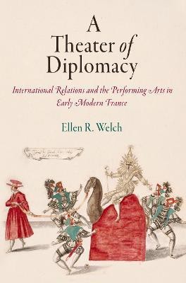 A Theater of Diplomacy(English, Electronic book text, Welch Ellen R.)