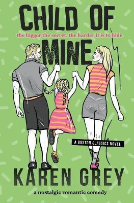 Child of Mine(English, Paperback, Grey Karen)