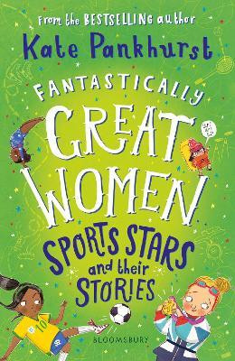 Fantastically Great Women Sports Stars and their Stories(English, Paperback, Pankhurst Kate)