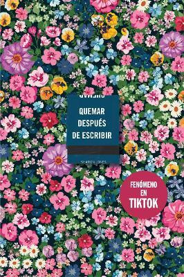 Quemar despues de escribir (Edicion Oficial Flores)/ Burn After Writing (Oficial Flowers Edition)(Spanish, Paperback, Jones Sharon)