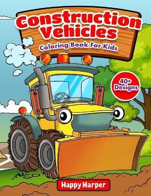 Construction Vehicles Coloring Book(English, Paperback, Hall Harper)
