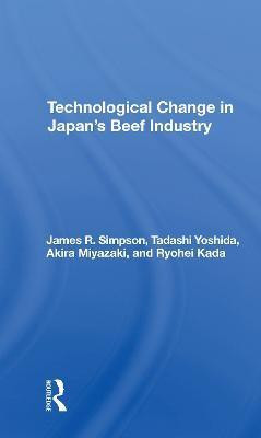 Technological Change In Japan's Beef Industry(English, Paperback, Simpson James R)