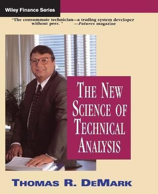 The New Science of Technical Analysis(English, Paperback, DeMark Thomas R.)