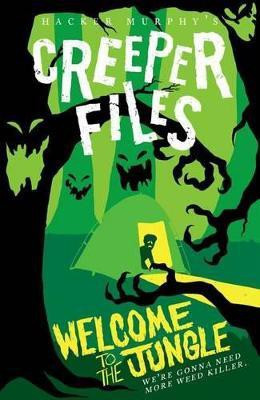 Creeper Files: Welcome to the Jungle(English, Paperback, Murphy Hacker)
