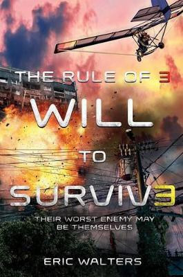 The Rule of Three: Will to Survive(English, Paperback, Walters Eric)