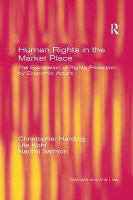 Human Rights in the Market Place(English, Paperback, Harding Christopher)