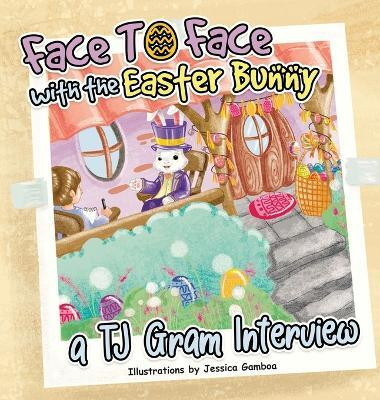 Face To Face with the Easter Bunny(English, Hardcover, Gram T J)