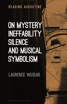 On Mystery, Ineffability, Silence and Musical Symbolism(English, Paperback, Wuidar Laurence Dr.)
