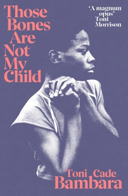 Those Bones Are Not My Child(English, Paperback, Bambara Toni Cade)