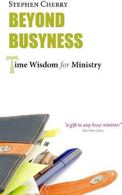 Beyond Busyness(English, Paperback, Cherry Stephen)