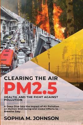 Clearing the Air(English, Paperback, Sophia M Johnson)