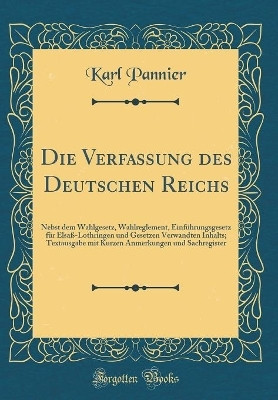 Die Verfassung Des Deutschen Reichs(German, Hardcover, Pannier Karl)