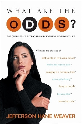 What Are the Odds(English, Paperback, Weaver Jefferson Hane)