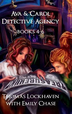 Ava & Carol Detective Agency (Books 4-6)(English, Hardcover, Lockhaven Thomas)