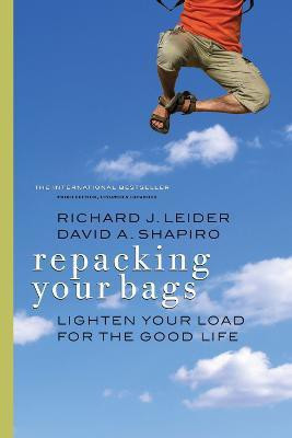 Repacking Your Bags: Lighten Your Load for the Good Life(English, Paperback, Leider Richard J)