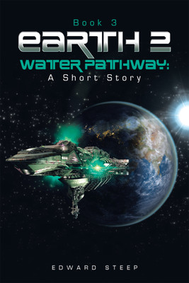 Earth 2 - Water Pathway(English, Paperback, Steep Edward)